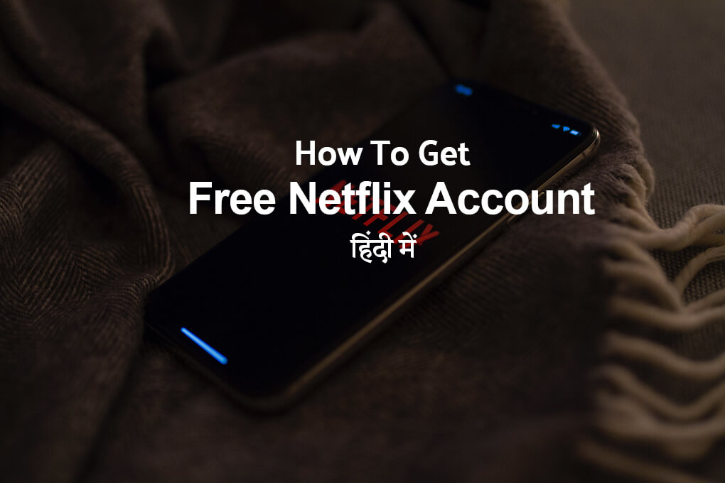 netflix free account list 2021